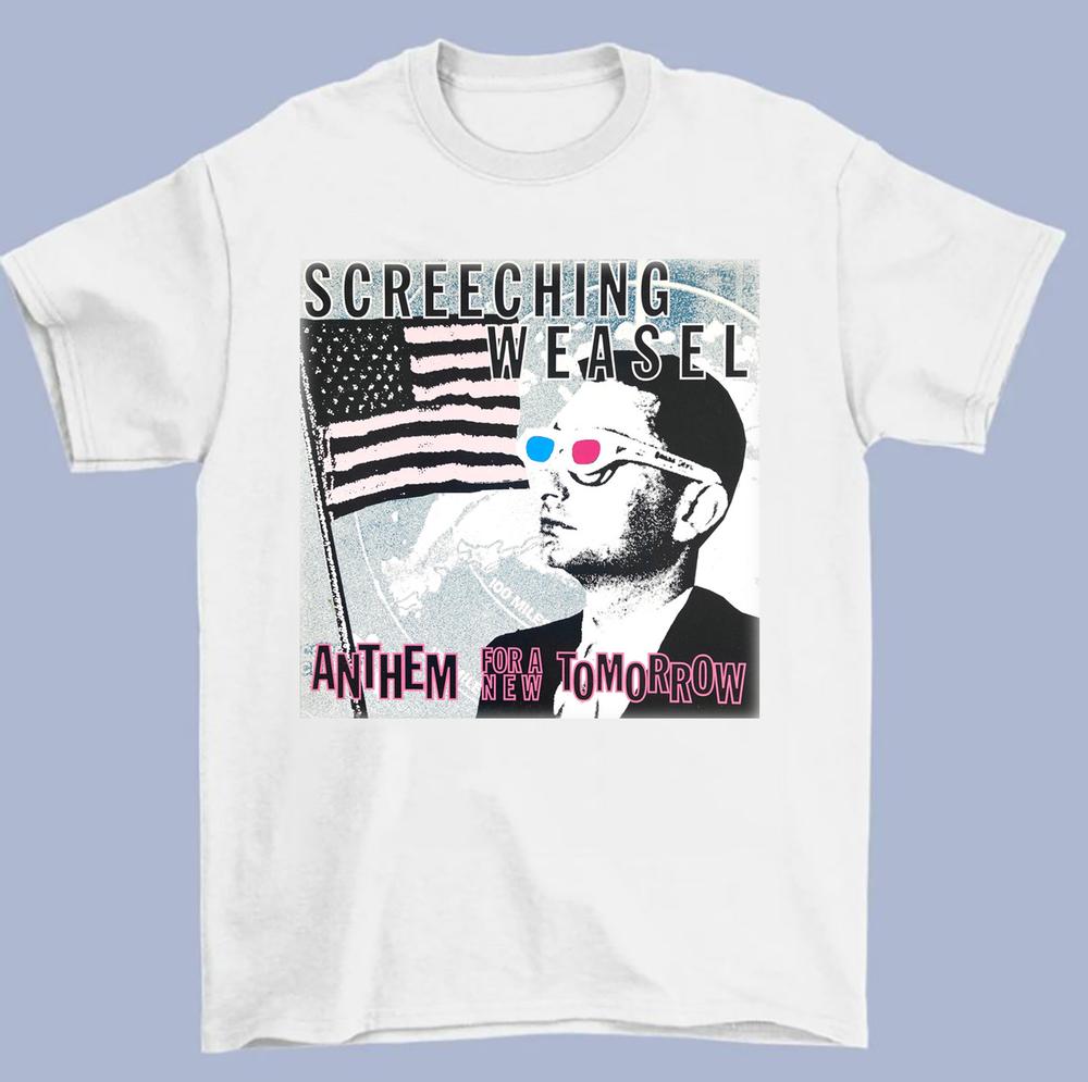 Screeching Weasel Anthem For A New Tomorrow White S2345xl Unisex TShirt S