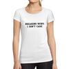 Tee-Shirt Femme Col Rond Decollete Breaking News I Dont Care