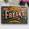 Dekoratives Eisenschild im Vintage-Stil mit der Aufschrift „Circus Freak“. Vielseitige Kunst für Straße, Hof, Veranda, Garage, Zuhause, Café, Bar, Club, Geschäft, Restaurant