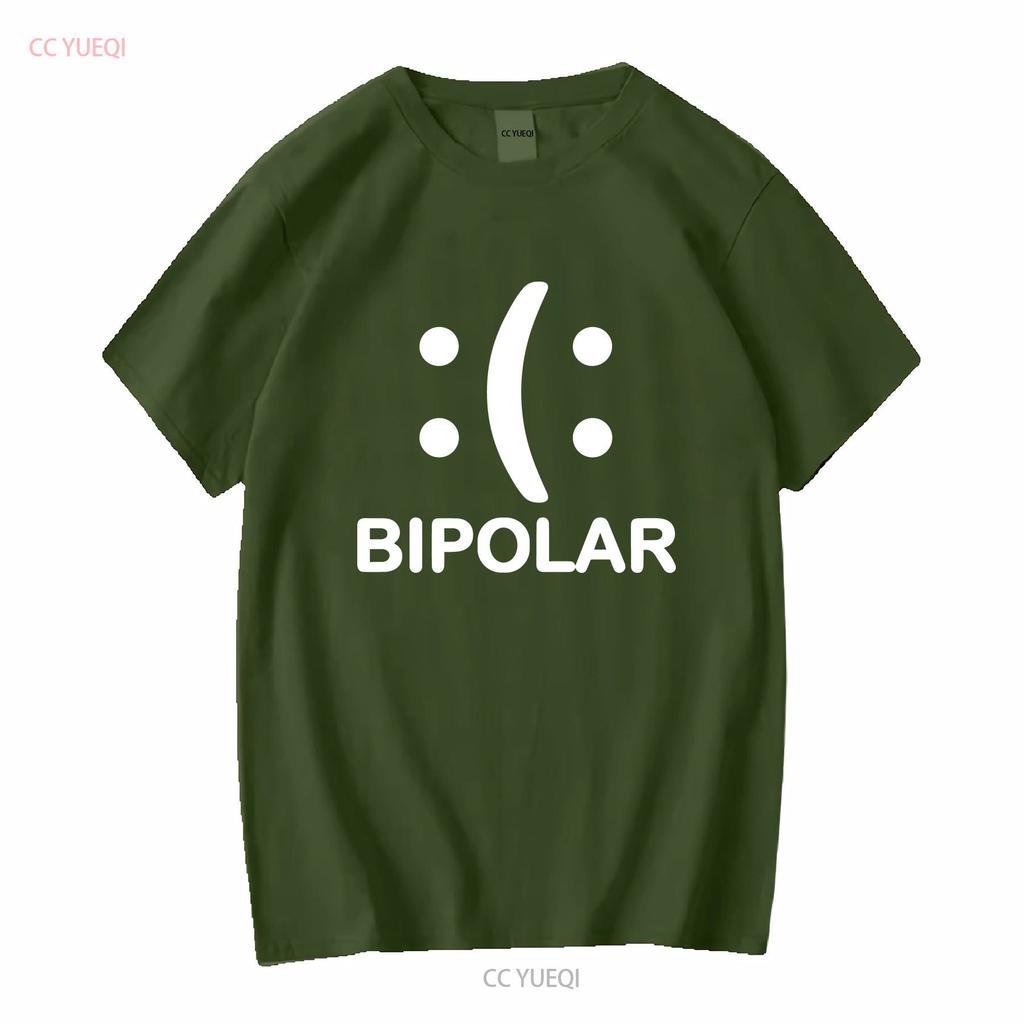 Bipolar Funny Novelty T Shirt Mens Women Fun Crazy Humor long or short sleeves vintage Washed streetwear Comfortable Unisex