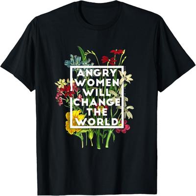Angry Women Will Change World Cool Retro Pro Feminist Flower T-Shirt