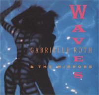 

CD GABRIELLE ROTH & THE MIRRORS - Waves 5916 Raven 1991 US Dance & Electronica Used