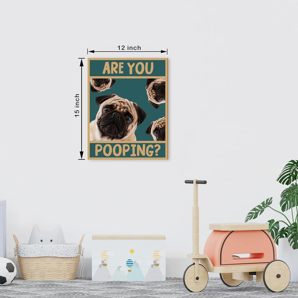 YQDEJ Pug Bathroom Sign, Are You Pooping? - Funny Dog Wall Art, 12x15 Inches Framed