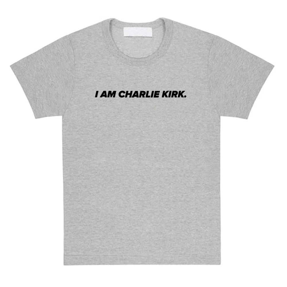 I Am Charlie Kirk Tee America Fashion Style Tshirts Cotton Short Sleeve Casual Female T-shirt Letter Graphic Printing T Shirts