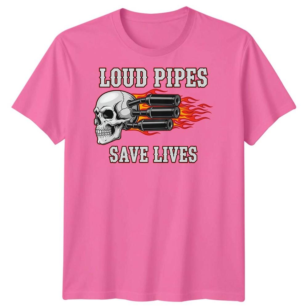 Loud Pipes Save Lives Biker Culture Motorcycle Unisexs TShirt Graphic Tee