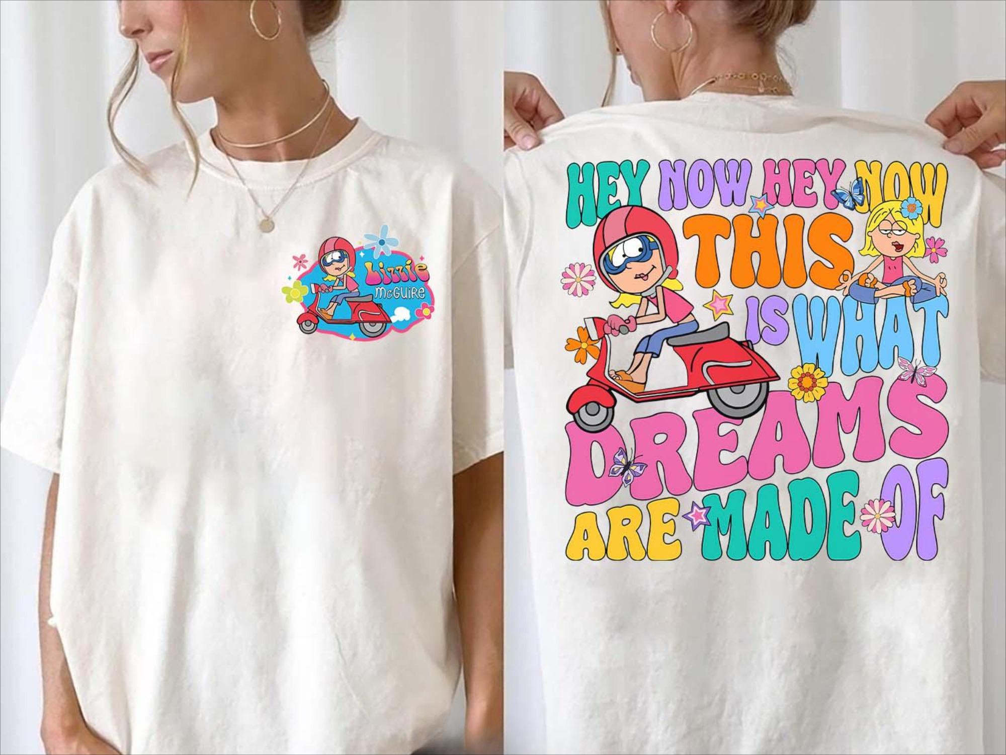 Channel Lizzie McGuire Shirt Lizzie McGuire This Is What Dreams Are Made of Shirt land Trip Family Shirt S