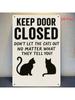 Funny Cat Close Door Metal Wall Art Poster Cafe Decor