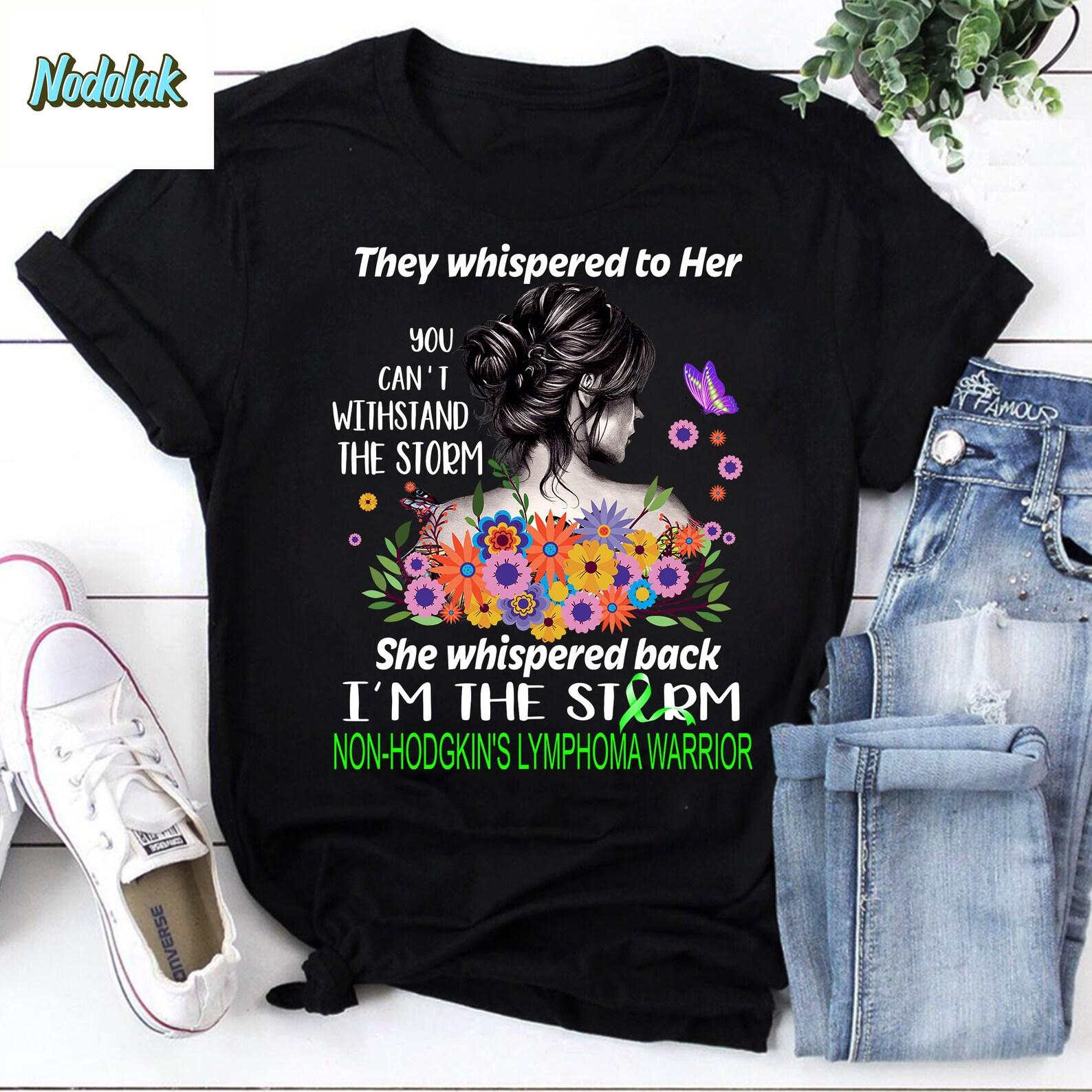 I’m The Storm Non Hodgkin’s Lymphoma Warrior Non Hodgkin’s Lymphoma Awareness Unisex Vintage T-Shirt, Feminist Shirt, Stronger Girls Shirt 2XL