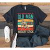 Old Unisex Hockey Stick T Shirt Dad Fathers Day SweaT Long Sleeve Kids Apparel Vintage Washed Stretched Versatile Soft