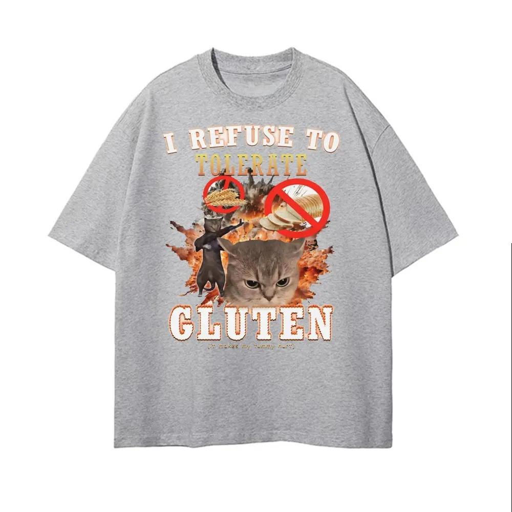 Funny I Refuse To Tolerate Gluten Cat Meme Print T Shirts Unisex Clothing Fashion Tshirt Casual Breathable Top Clothing