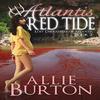 Atlantis Red Tide by Allie Burton Paperback Book 9781732676404