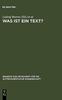 Buch Was Ist Ein Text? : Alttestamentliche, Agyptologische Und Altorientalistische Perspektiven