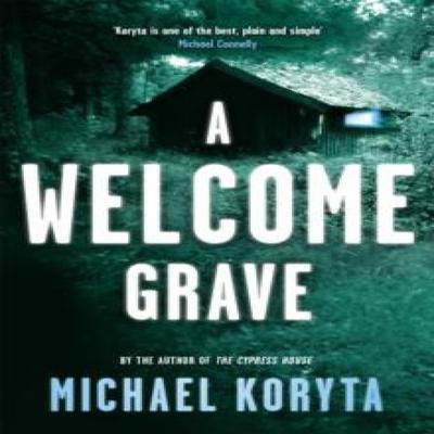A Welcome Grave by Michael Koryta Paperback Book 9781444713954