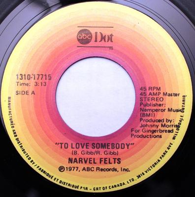 7inch Record NARVEL FELTS - To Love Somebody / Remember 131017715 ABC Dot 1977 Canada Rock Used