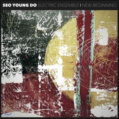 Seo Young Do Electric Ensemble - Neuer Anfang