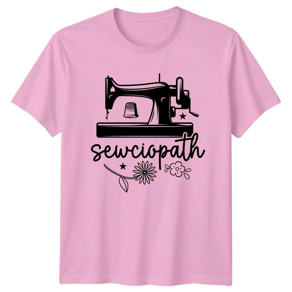 Sewciopath Unisexs TShirt Sewing Quilting Hobby Gift For Her