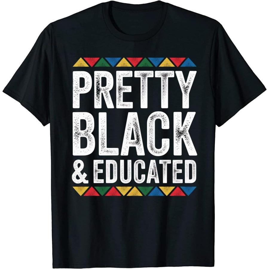 Pretty Black and Educated Tshirt Black History Month Shirt 3 T-Shirt for Men Women XXXXXL разноцветный