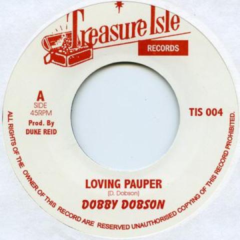 7inch Record DOBBY DOBSON / SILVERTONES - Loving Pauper / Midnight Hour TIS004 Treasure Isle UK Reggae, Ska & Dub