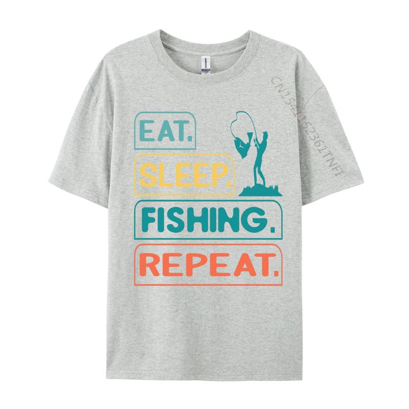 Top Tshirts Eat Sleep Fish Repeat TShirt Pure Cotton O Neck Men Top Tshirts Design Camisas Basicas Hombre