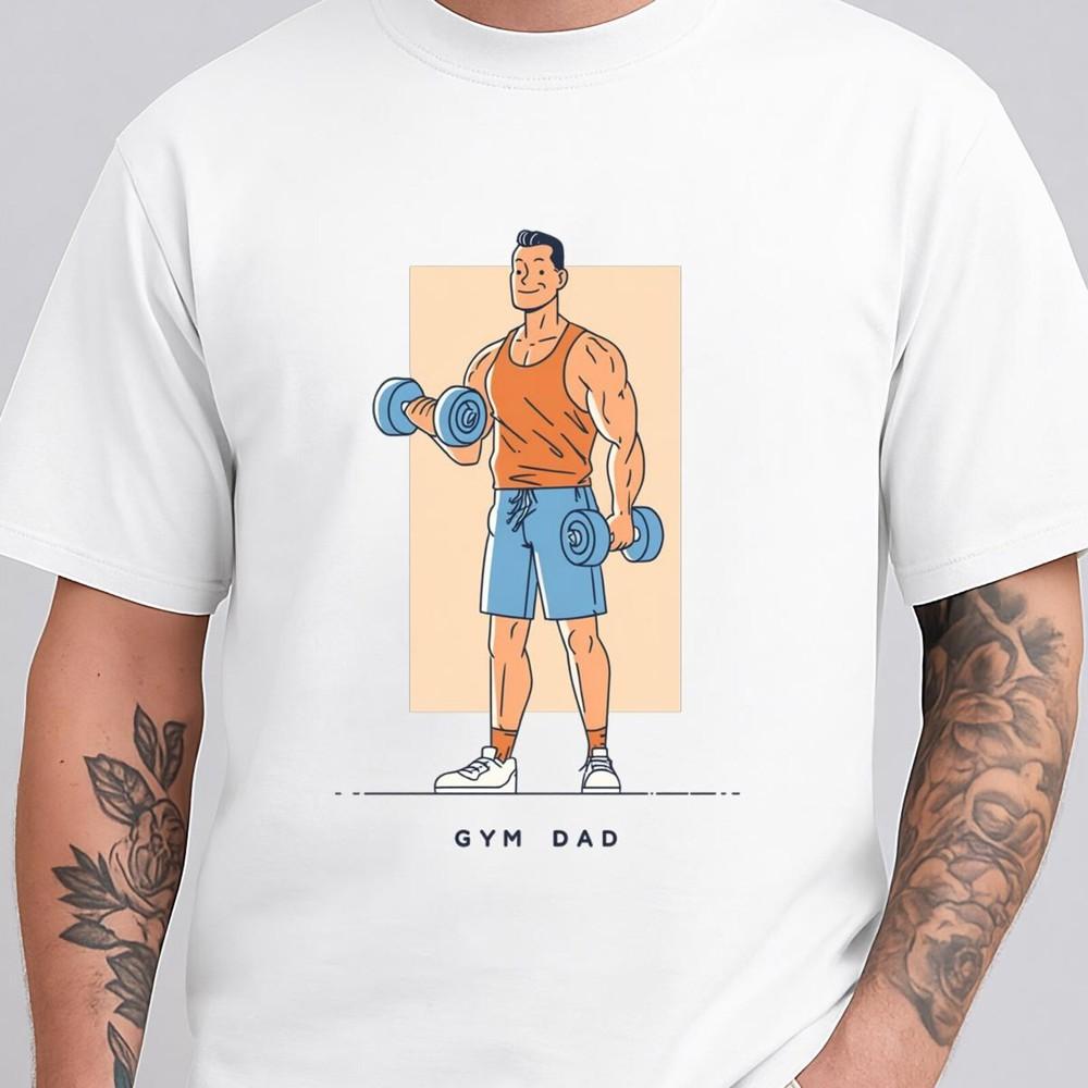 Funny Gym Dad T-Shirt for Men – Weightlifting Fitness Graphic  – Dad Workout #31 Unisex T-Shirt XXXXL
