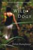The Wild Dogs : A Novel Book
