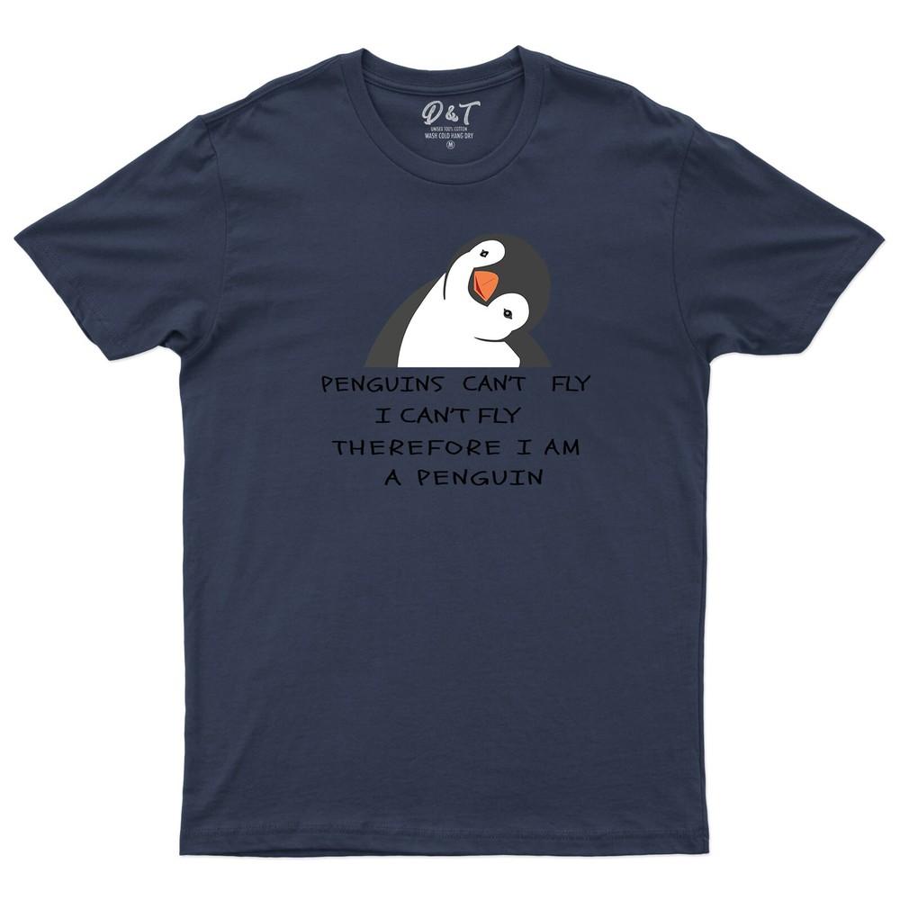I Cant Fly Therefore I Am A Penguin Unisexs T Shirt Funny Lettering Saying Tee Top