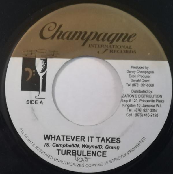 

7inch Record TURBULENCE - Whatever It Takes NONE Champagne Inter Jamaica Reggae, Ska & Dub Used