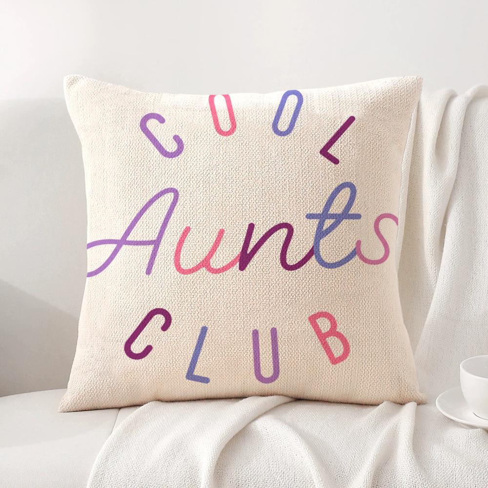 Cool Aunts Club Cushion Cover Linen Organic Fabric DoubleSided Printing Sofa Breathable Home Decor Gift Pillow Case