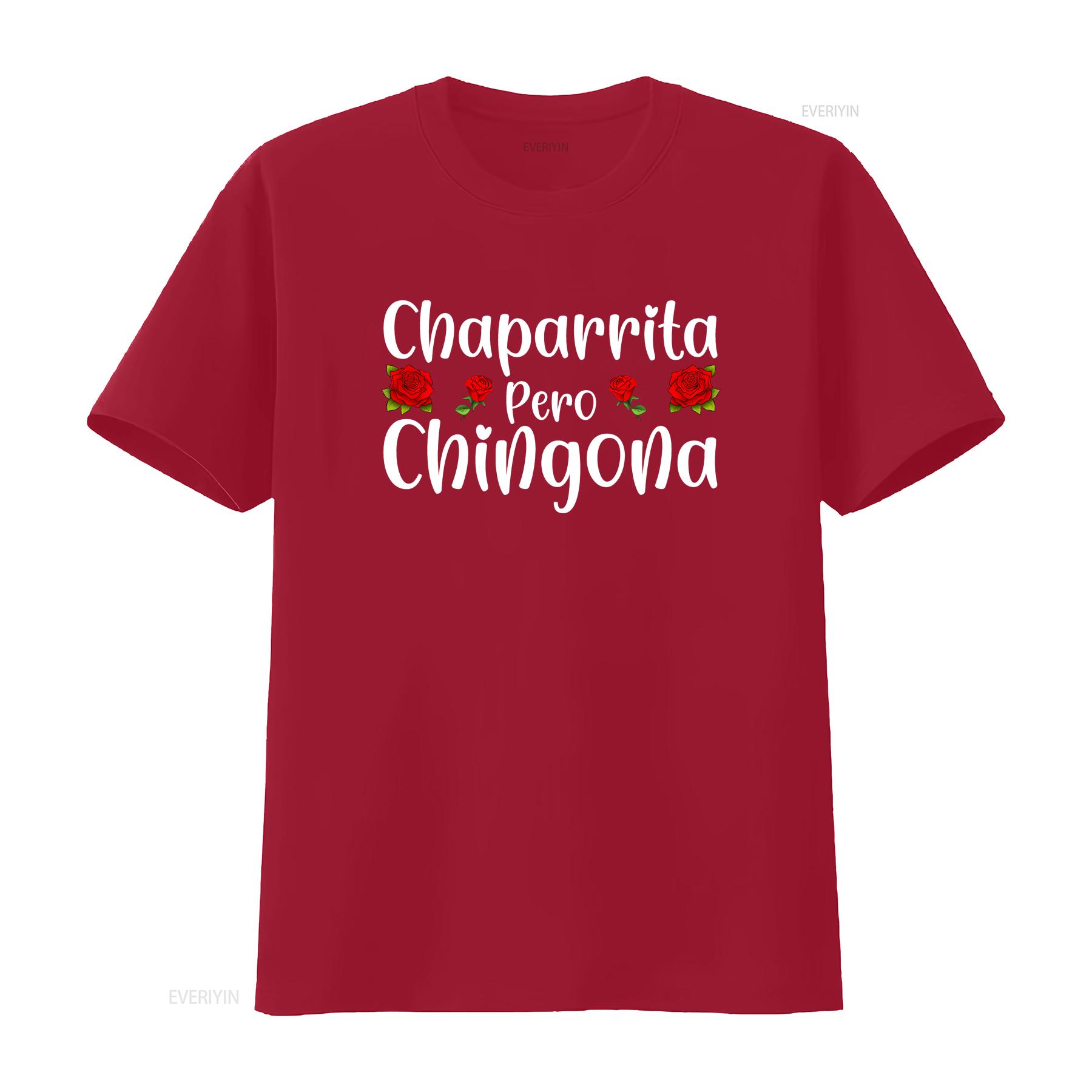 

Chaparrita Pero Chingona T Shirt vintage Washed Soft streetwear Versatile Breathable homme Slightly graphic designer clothes S