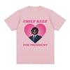 Rapper Chief Keef for President Fashion Casual Short Sleeved Tshirt Beautiful Retro Extra Large Womens Tshirt Street Clothing