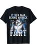 Men'S Streetwear Meme Funny Alpha Wolf Meme  Irony Wolf T Shirt Tee Summer Women Oversized IF THEY TALK BEHIND YO BACK, FART