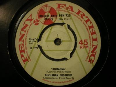 7inch Record BUCHANAN BROTHERS - Rosianna / The Feeling That I Get W PEN725 Penny Farthing 1970 UK Rock Used