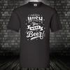 Wish You Were Beer T-Shirt Beer Shirt Gift Fun Party Fun Drinking S - 5XL