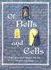 كتاب Of Bells and Cells : The World of Monks, Friars, Sisters and Nuns