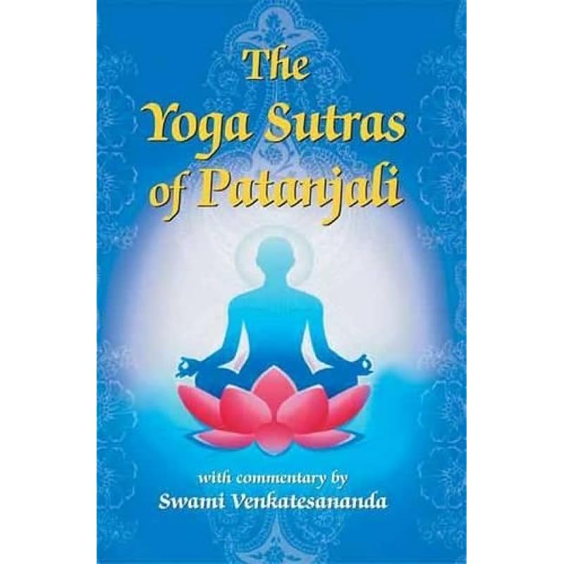 The Yoga Sutras Of Patanjali There Are Many Spiritually Elevated People In The