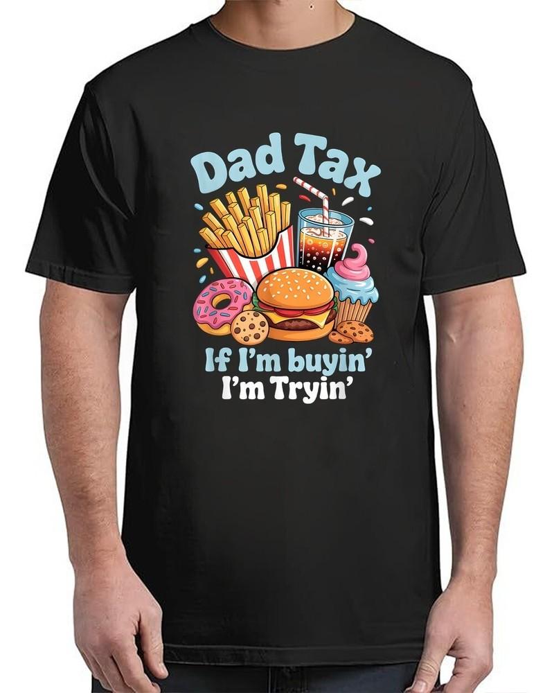 Dad Tax Funny Food, If I’m Buyin’ I’m Tryin’ Cupcake Vintage Adult S-4XL Unisex T-Shirt L