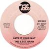 7inch Record S.O.S. BAND  Have It Your Way ZS403527 Tabu Records 1982 US SoulFunk Used