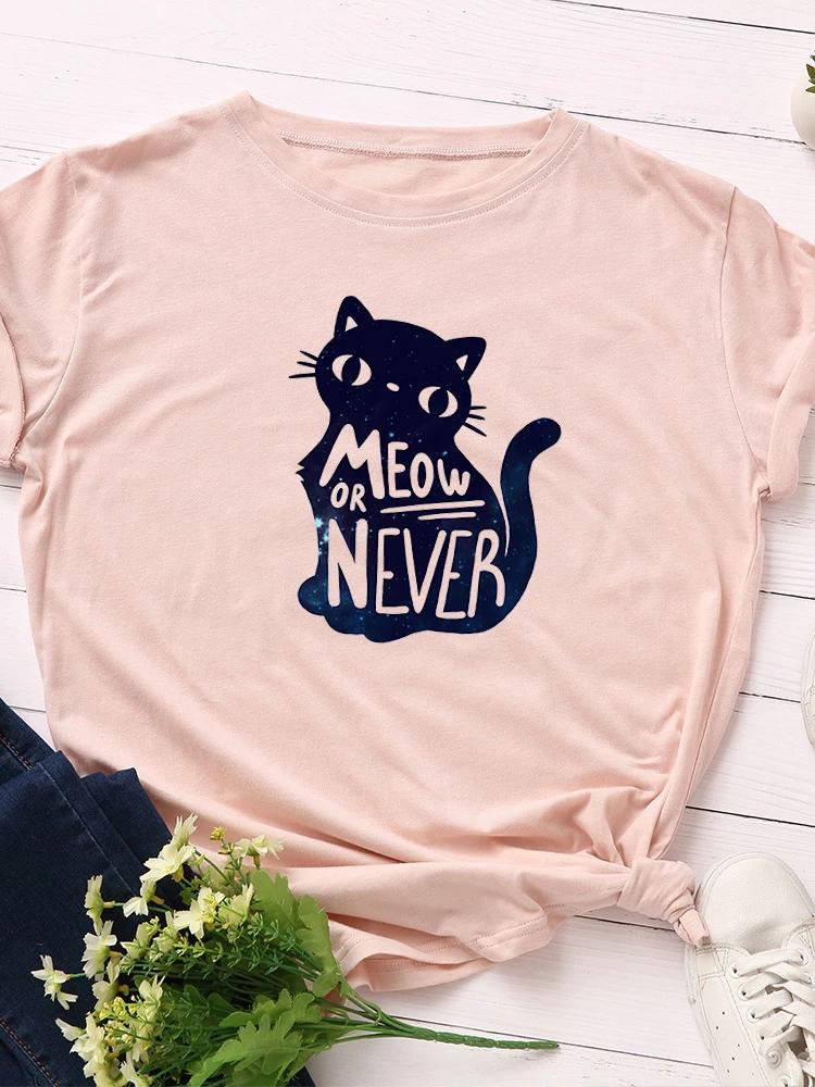 Meow or Never Cat Print Women T Shirt Short Sleeve O Neck Loose Women Tshirt Ladies Tee Shirt Tops Clothes Camisetas Mujer