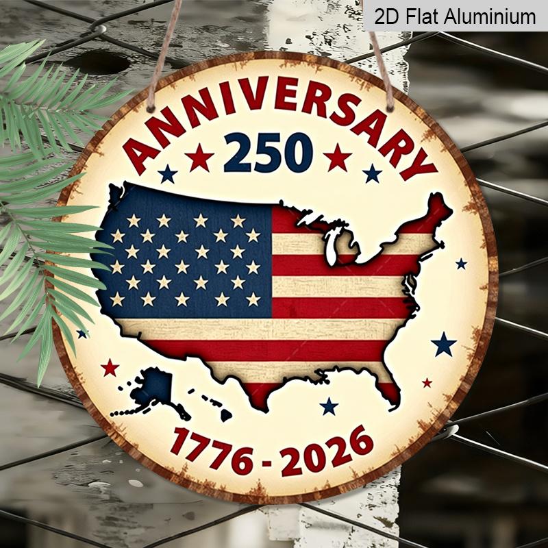 2D Flat, 1pc Round Aluminum America 250th Anniversary Sign - Freedom 250 Round Wall Decor with Flag & Fireworks Design, 1776-2026 Independence Day