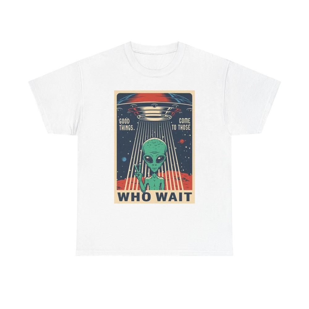 Alien Wait Time Graphic T Shirt Funny Space Unisex Heavy Cotton Tee Unisex T-Shirt L