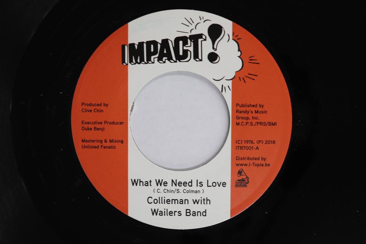7inch Record COLLIEMAN WAILERS BAND  UNLISTED   What We Need Is Love  What We Need ITR7001 IMPACT 2018 Belgium Reggae Ska  Dub Used