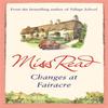 Changes At Fairacre by Miss Read Paperback Book 9780752884226