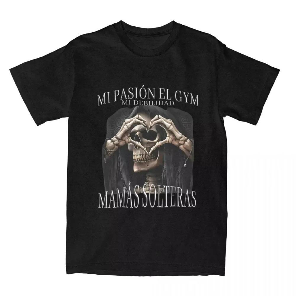 Men's Calacas Chidas Gym T Shirts Todo Sea Por Las Senoras  Hip Hop Top Tees Women Summer Street Tshirt Harajuku T-shirt