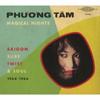 Phuong Tam Magical Nights  Saigon Surf  Twist   Soul 1964 1966
