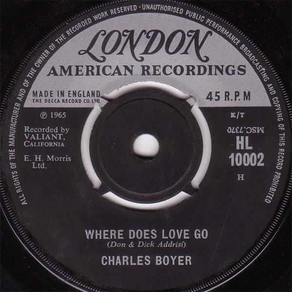 

Пластинка 7 дюймов CHARLES BOYER Where Does Love Go HL10002 LONDON 1965 UK Поп Б/у