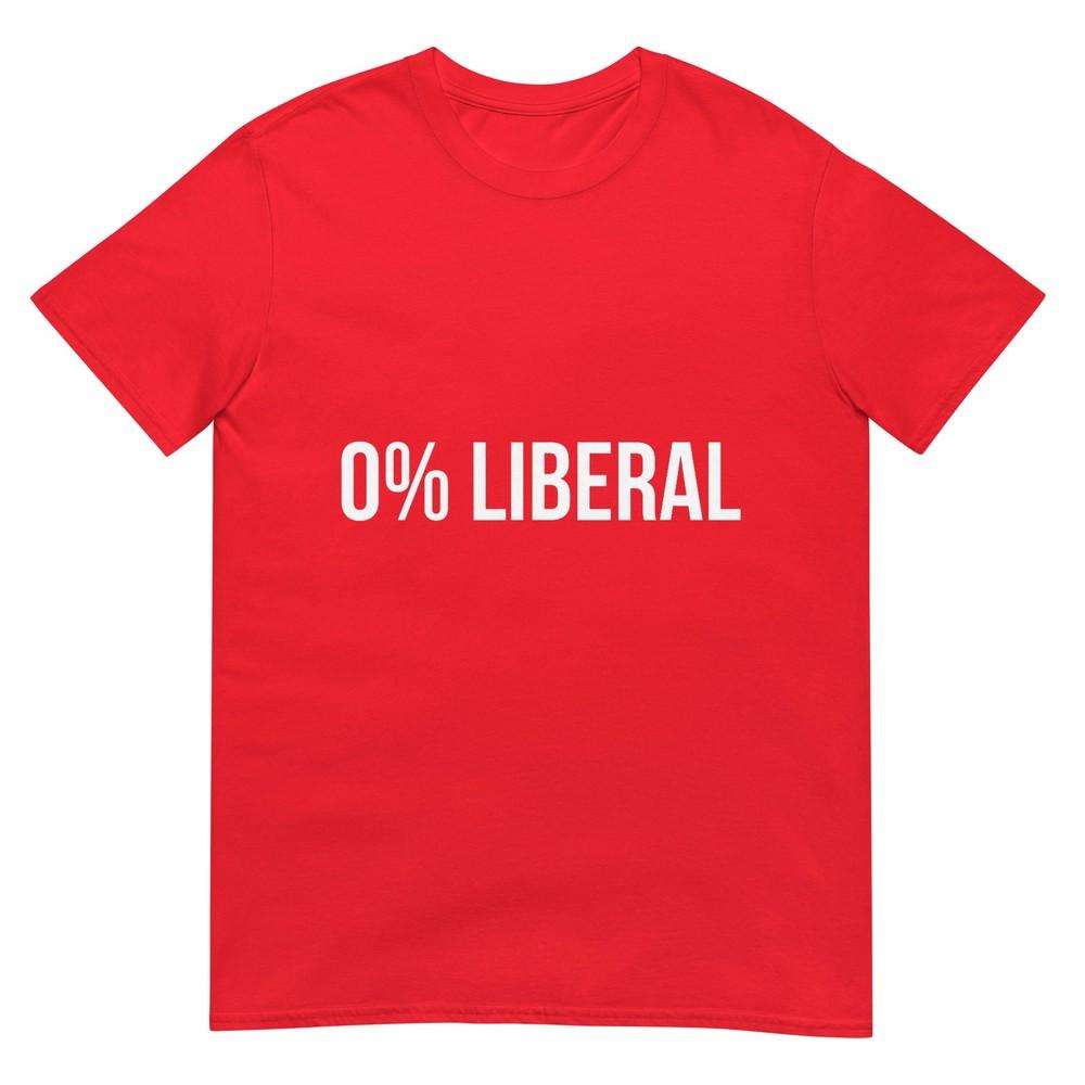 0 Liberal Zero Percent Liberal TShirt S