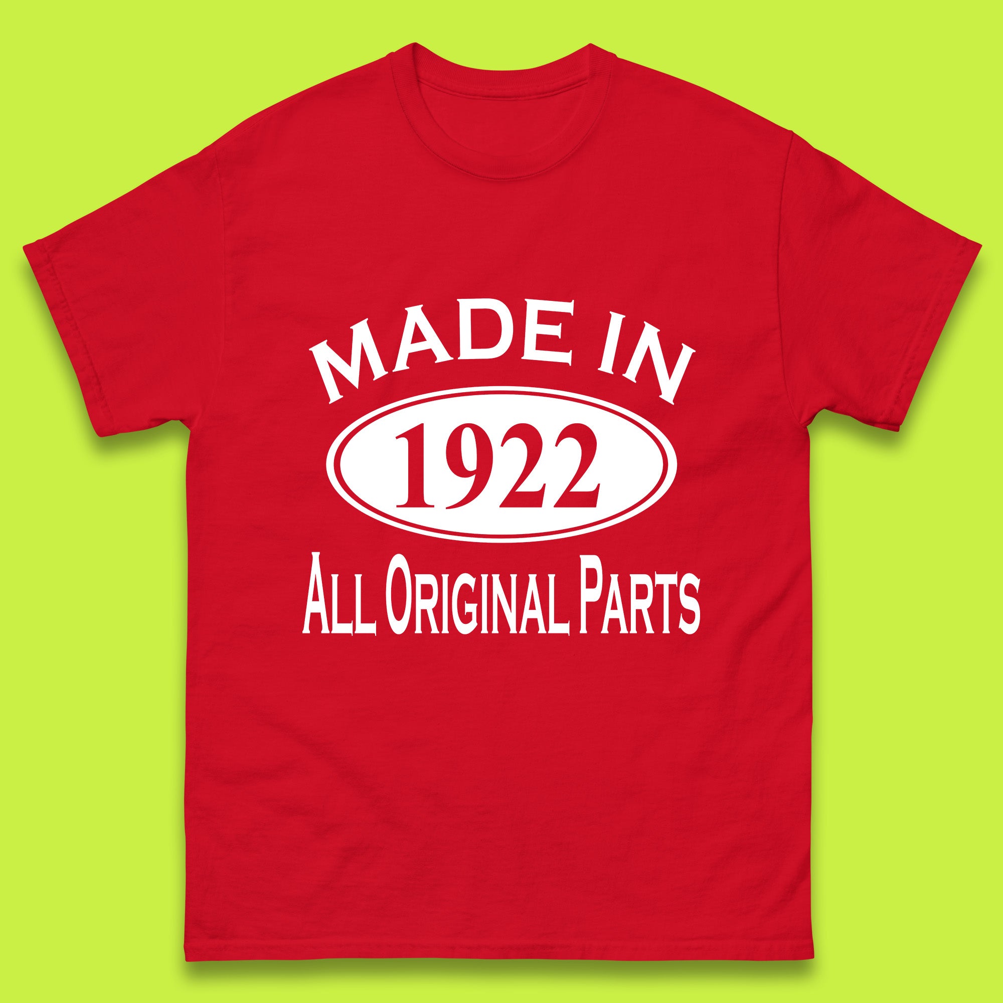 

Made In 1922 All Original Parts Vintage Retro 101st Birthday Funny 101 Years Old Birthday Gift Mens Tee Top S