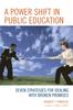 The A Power Shift In Public Education : Seven Strategies for Dealing with Broken Promises Book