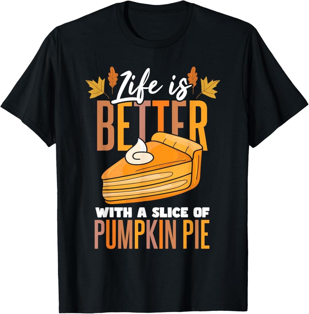 Pumpkin Pie Saying Thanksgiving T-Shirt