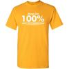 Always Give Hundred Percent Funny Graphic Tee | Bold Sarcastic Humor Mens T-Shirts | Graphic Novelty Sarcastic Funny T Shirt